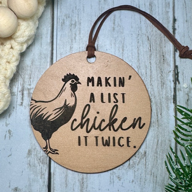 Makin a List Chicken it Twice Ornament